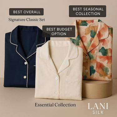 Why Every Woman Should Invest in 100% Mulberry Silk Pajamas - LANI SILK 